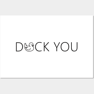 Duck you. funny cute rubber duck quote lettering line digital illustration Posters and Art